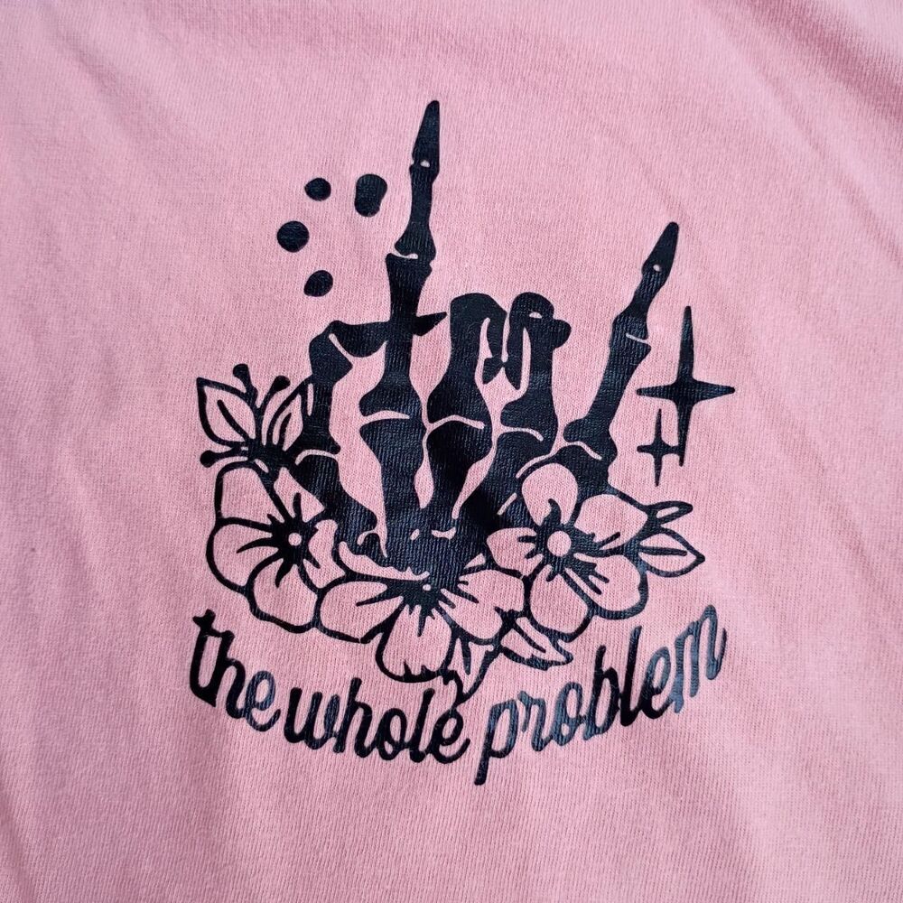 Snarky "Be the whole problem"  Women's Pink and Black T-shirt